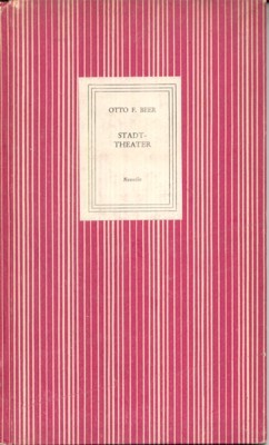 Stadttheater. Novelle. Reihe "Stimme aus Österreich", herausgegeben von Leopold Liegler.