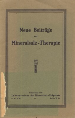 Neue Beiträge zur Mineralsalz-Therapie.