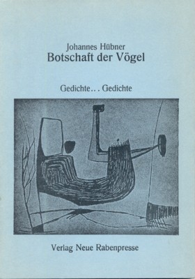 Botschaft der Vögel. Gedichte . Gedichte. Lyrisch-graphische Reihe. Herausgegeben von …