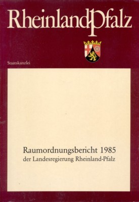 Raumordnungsbericht 1985 der Landesregierung Rheinland-Pfalz.