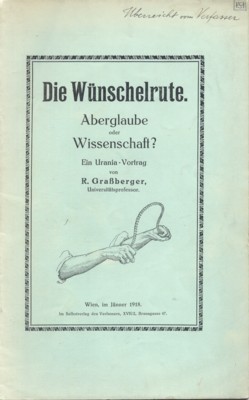 Die Wünschelrute. Aberglaube oder Wissenschaft? Ein Urania-Vortrag.