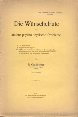 Die Wünschelrute und andere psycho-physische Probleme.