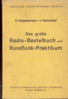Das grosse Radio-Baselbuch und Rundfunk-Praktikum.