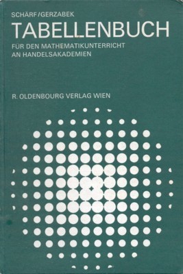 Tabellenbuch für den Unterricht an Handelsakademien.