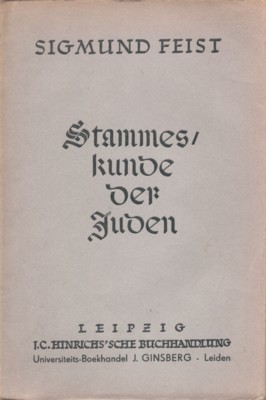 Stammeskunde der Juden. Die jüdischen Stämme der Erde in alter …