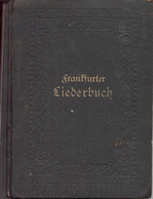 Frankfurte Liederbuch zum Gebrauch in Vereinen, Sonntagsschulen, Bibelstunden, Anstalten und …