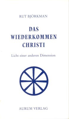 Das Wiederkommen Christi : Licht einer anderen Dimension ; [aus …