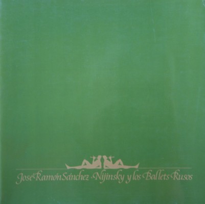 Nijinsky y los Ballets Rusos.