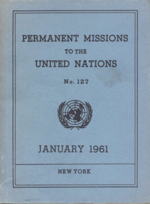 Permanent Missions to the United Nations no. 127, January 1961.