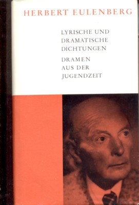 Lyrische und dramatische Dichtungen. Dramen aus der Jugendzeit.