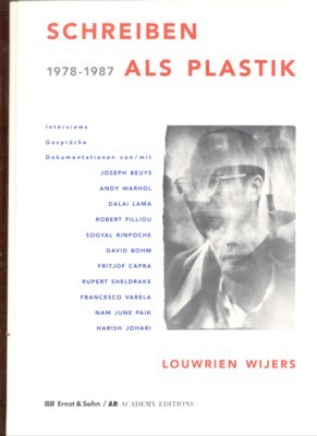 Schreiben als Plastik, 1978 - 1987. Interviews, Gespräche, Dokumentationen von …