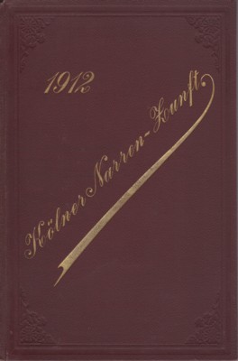 Kölner Narren-Zunft: Lieder des Jahres 1912.