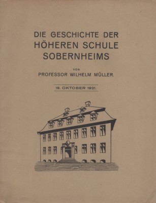 Die Geschichte der Höheren Schule Sobernheims.