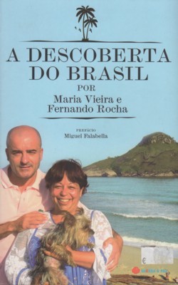 A descoberta do Brasil. Prefacio Miguel Falabella.