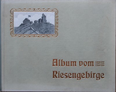 Album vom Riesengebirge. 32 Ansichten nach Momentaufnahmen in Photographiedruck.