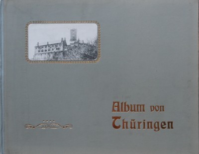 Album von Thüringen. 47 Ansichten nach Momentaufnahmen in Photographiedruck.
