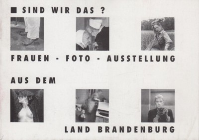 Sind wir das? Frauen - Foto - Ausstellung aus dem …