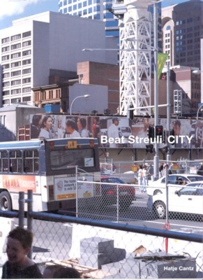 Beat Streuli - City : [anläßlich der Ausstellungen Beat Streuli …