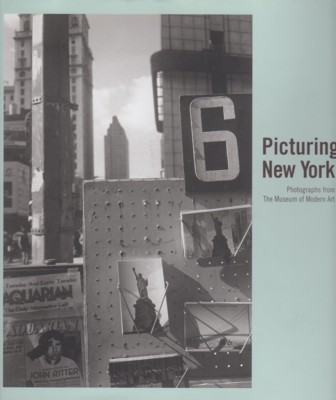 Picturing New York. Photographs from The Museum of Modern Art.