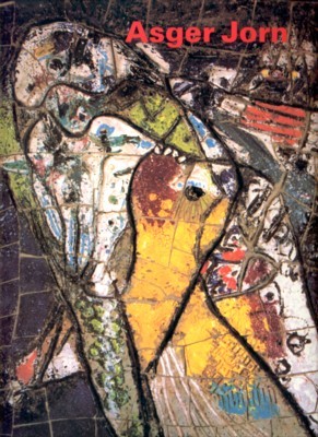 Asger Jorn: Retrospektive. [Ausstellung vom 17. Dezember 1994 bis 12. …