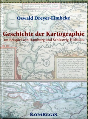 Geschichte der Kartographie : am Beispiel von Hamburg und Schleswig-Holstein.