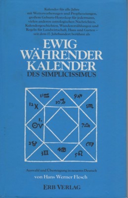 Ewig währender Kalender des Simplicissimus. Ausw. u. Übertr. in neueres …