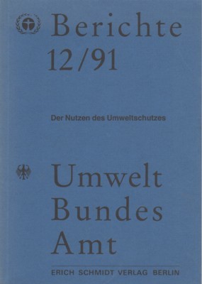 Der Nutzen des Umweltschutzes : Synthese der Ergebnisse des Forschungsschwerpunktprogramms …