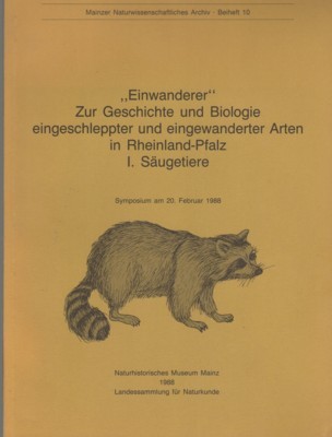 "Einwanderer". Zur Geschichte und Biologie eingeschleppter und eingewanderter Arten in …