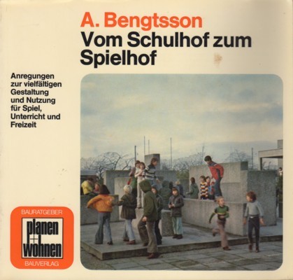 Vom Schulhof zum Spielhof : Anregungen zur vielfältigen Gestaltung u. …