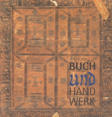 Buch und Handwerk. [Ausstellung vom 24. September bis 5. November …