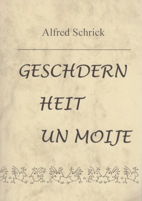 Geschdern, heit und moije.