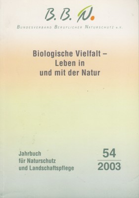 Biologische Vielfalt - Leben in und mit der Natur : …