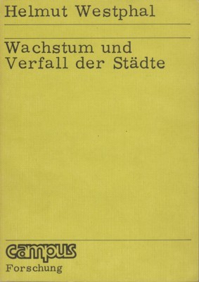 Wachstum und Verfall der Städte : Ansätze e. Theorie d. …