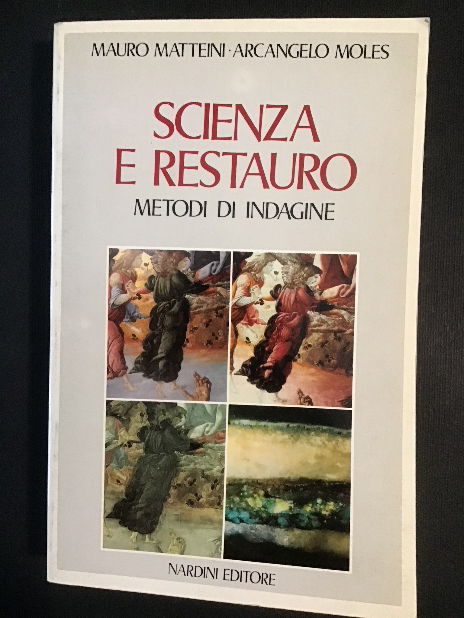 SCIENZA E RESTAURO. METODI DI INDAGINE