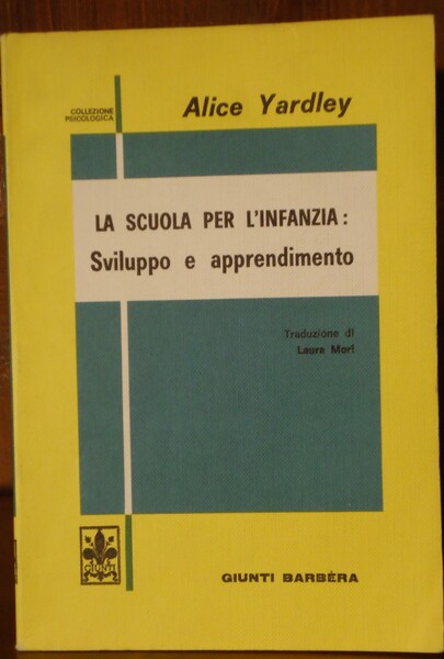 La scuola per l'infanzia: sviluppo e apprendimento