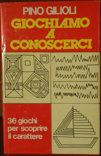 Giochiamo a conoscerci 36 giochi per scoprire il carattere