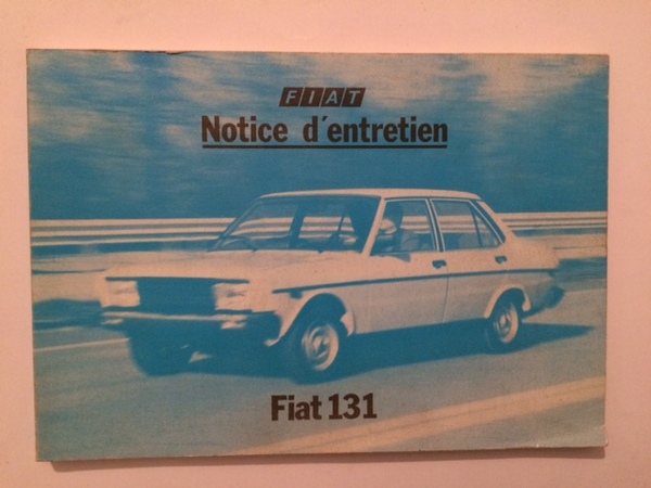 FIAT 131 NOTICE D'ENTRETIEN