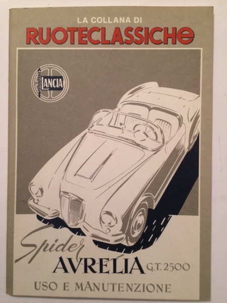 SPIDER AURELIA G.T. 2500 USO E MANUTENZIONE