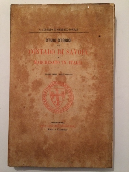 STUDI STORICI SUL CONTADO DI SAVOIA E MARCHESATO IN ITALIA …