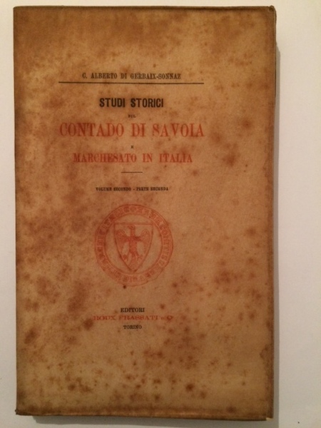 STUDI STORICI SUL CONTADO DI SAVOIA E MARCHESATO IN ITALIA …