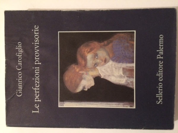 PERFEZIONI PROVVISORIE (LE)
