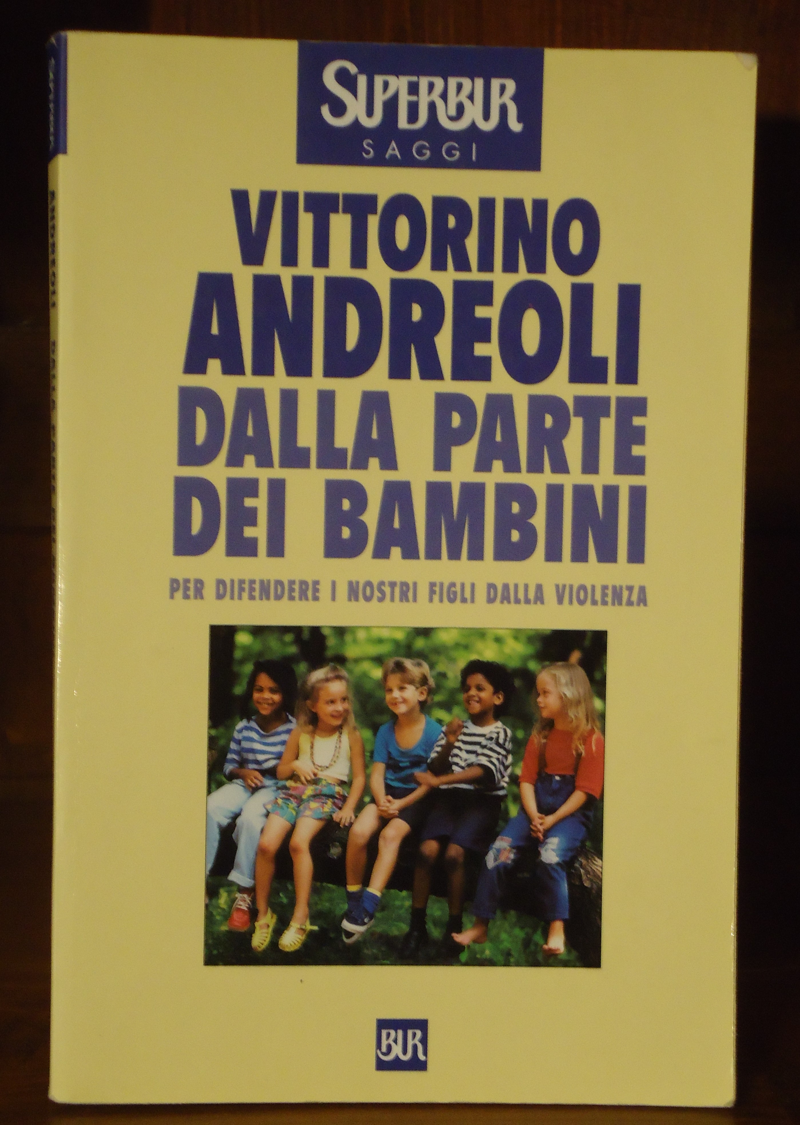 DALLA PARTE DEI BAMBINI PER DIFENDERE I NOSTRI FIGLI DALLA …