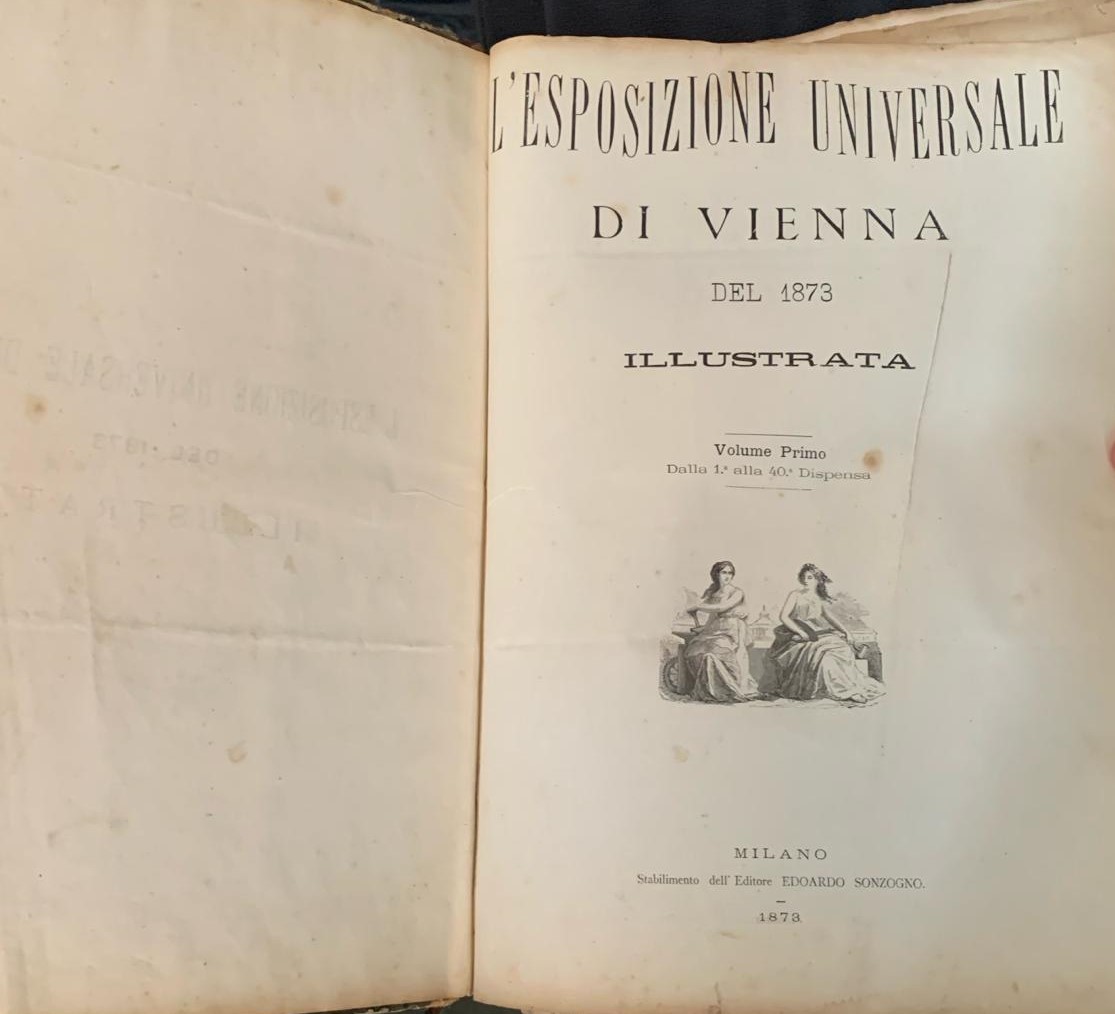 ESPOSIZIONE UNIVERSALE DI VIENNA DEL 1873 VOL. PRIMO
