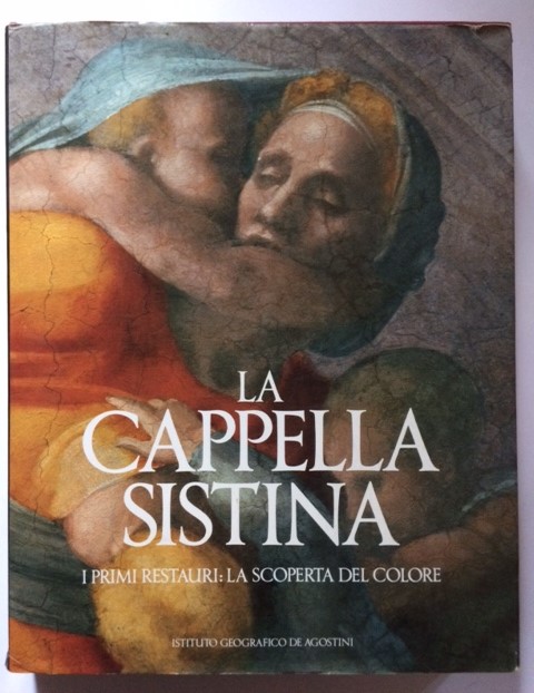 LA CAPPELLA SISTINA I PRIMI RESTAURI: LA SCOPERTA DEL COLORE