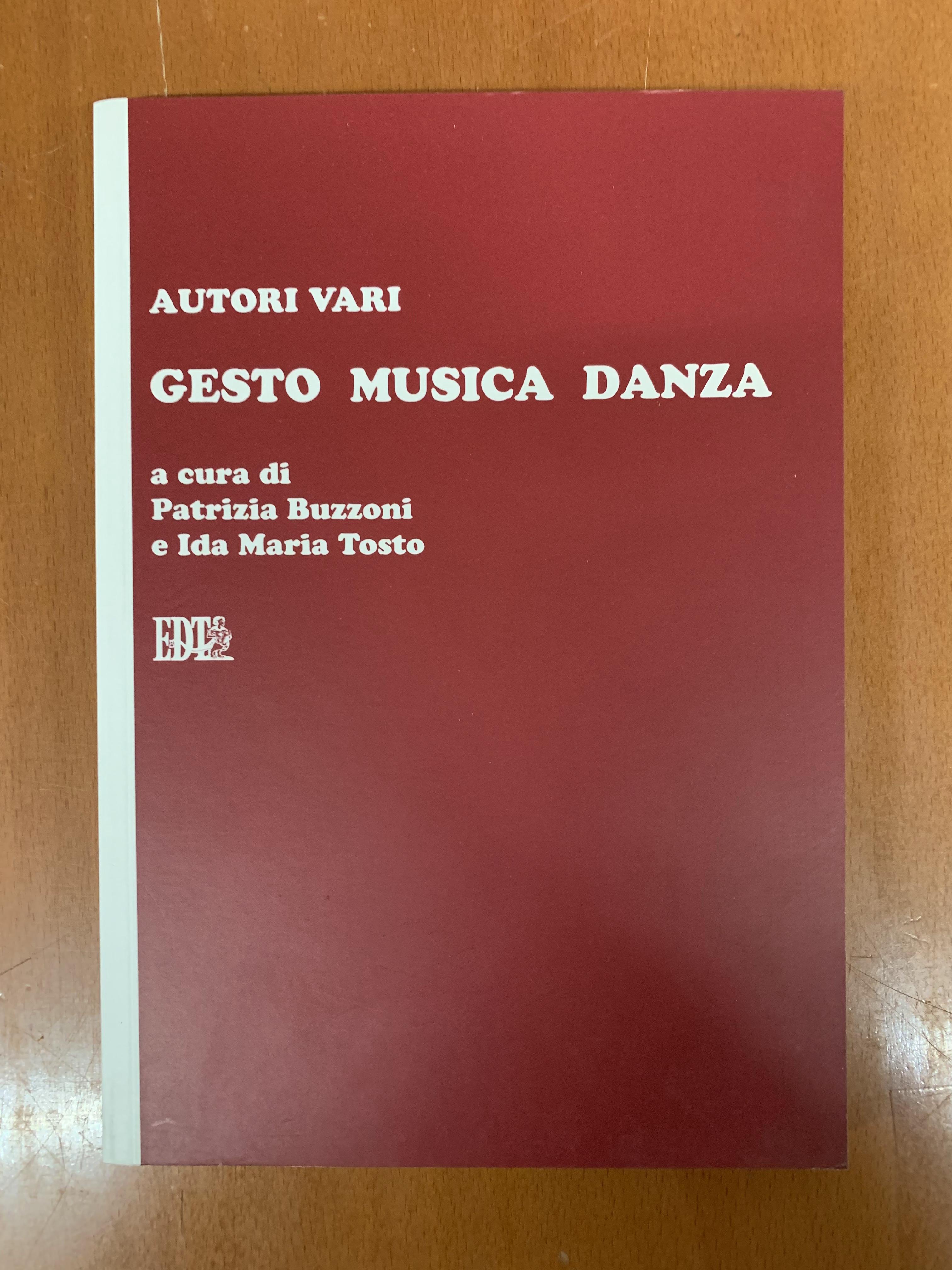 Autori vari. Gesto musica danza.