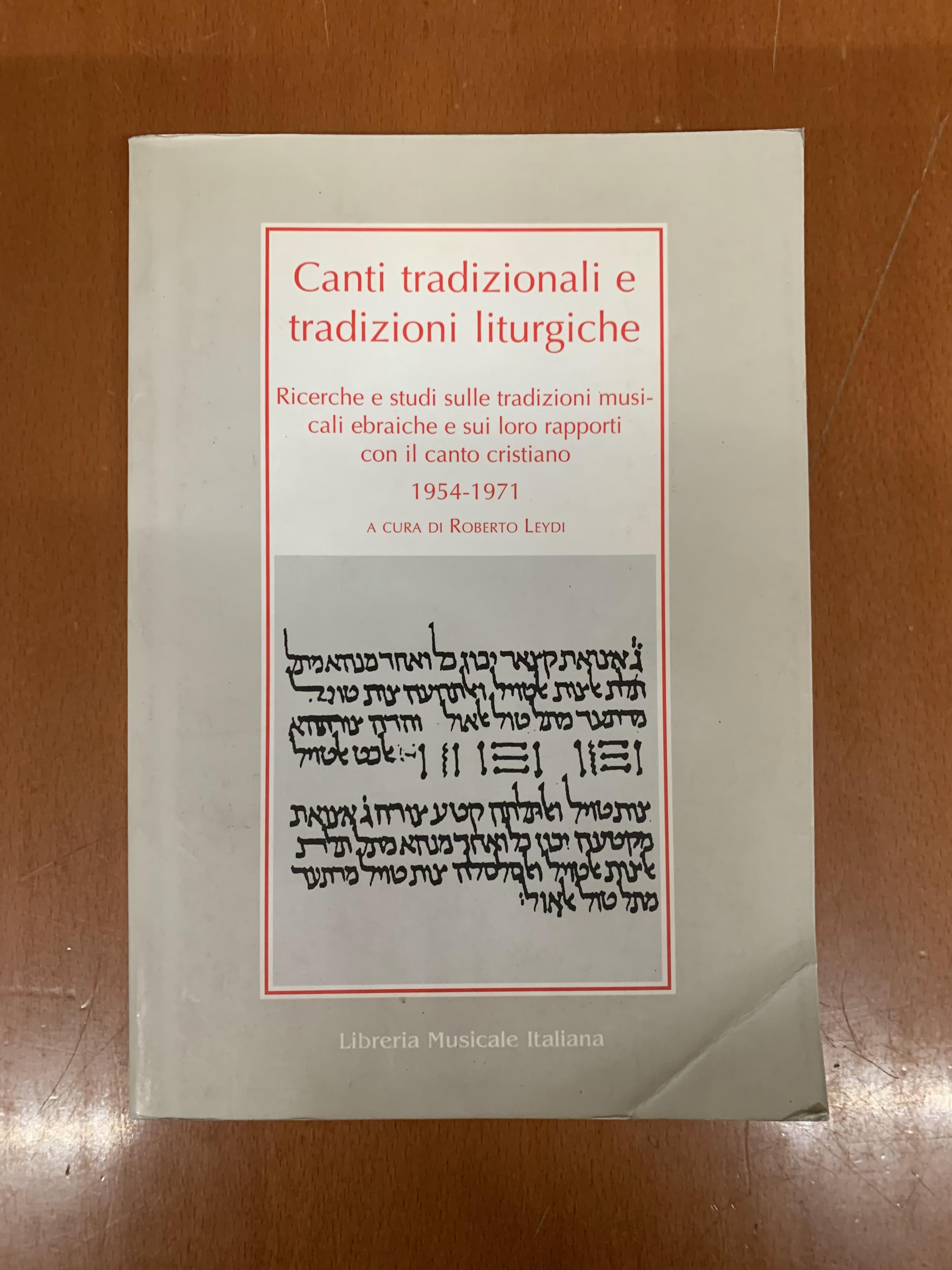 Canti tradizionali e tradizioni liturgiche.