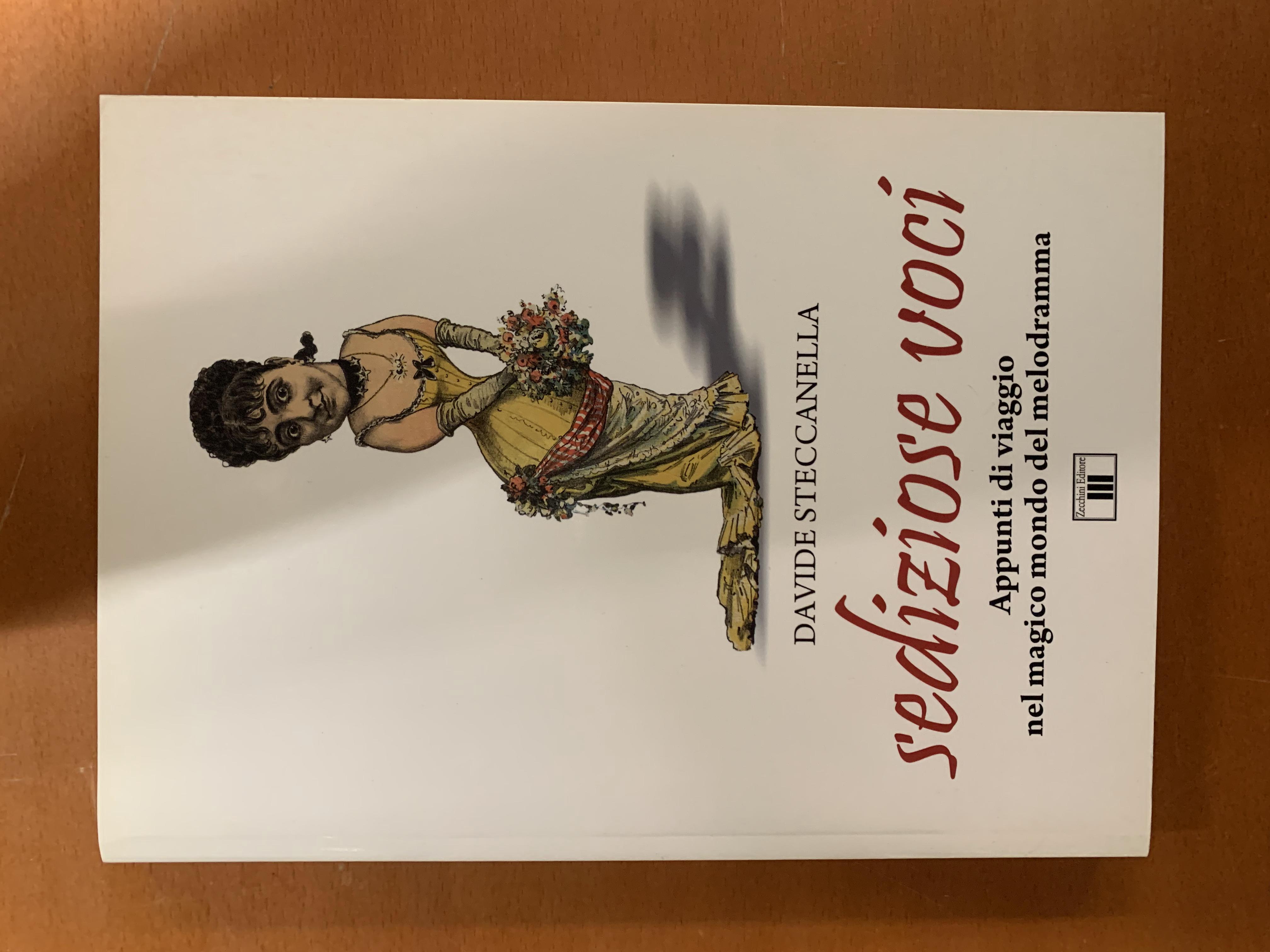 Davide Steccanella. Sediziose voci. Appunti di viaggio nel magico mondo …