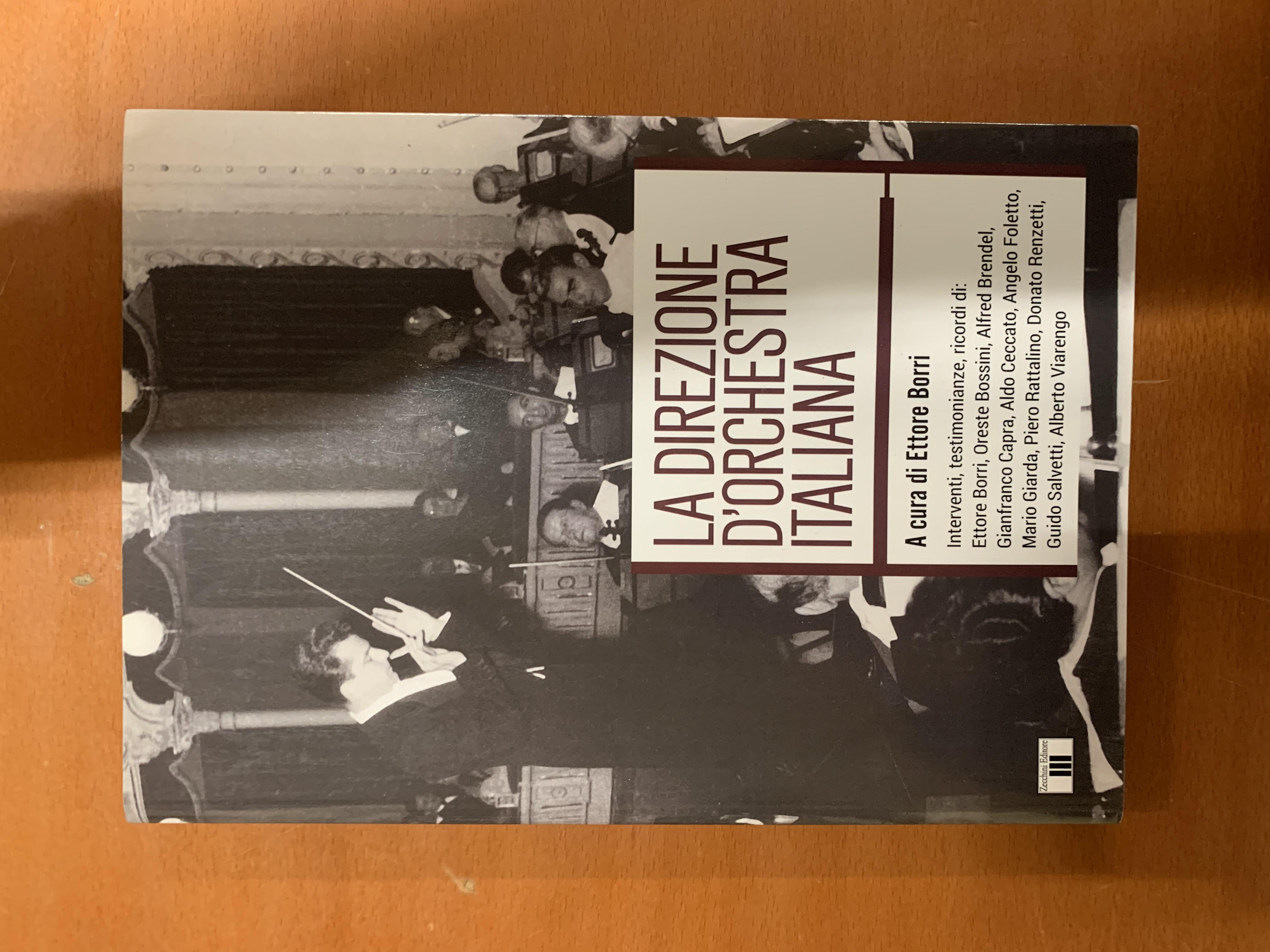 La direzione d'orchestra italiana. A cura di Ettore borri.