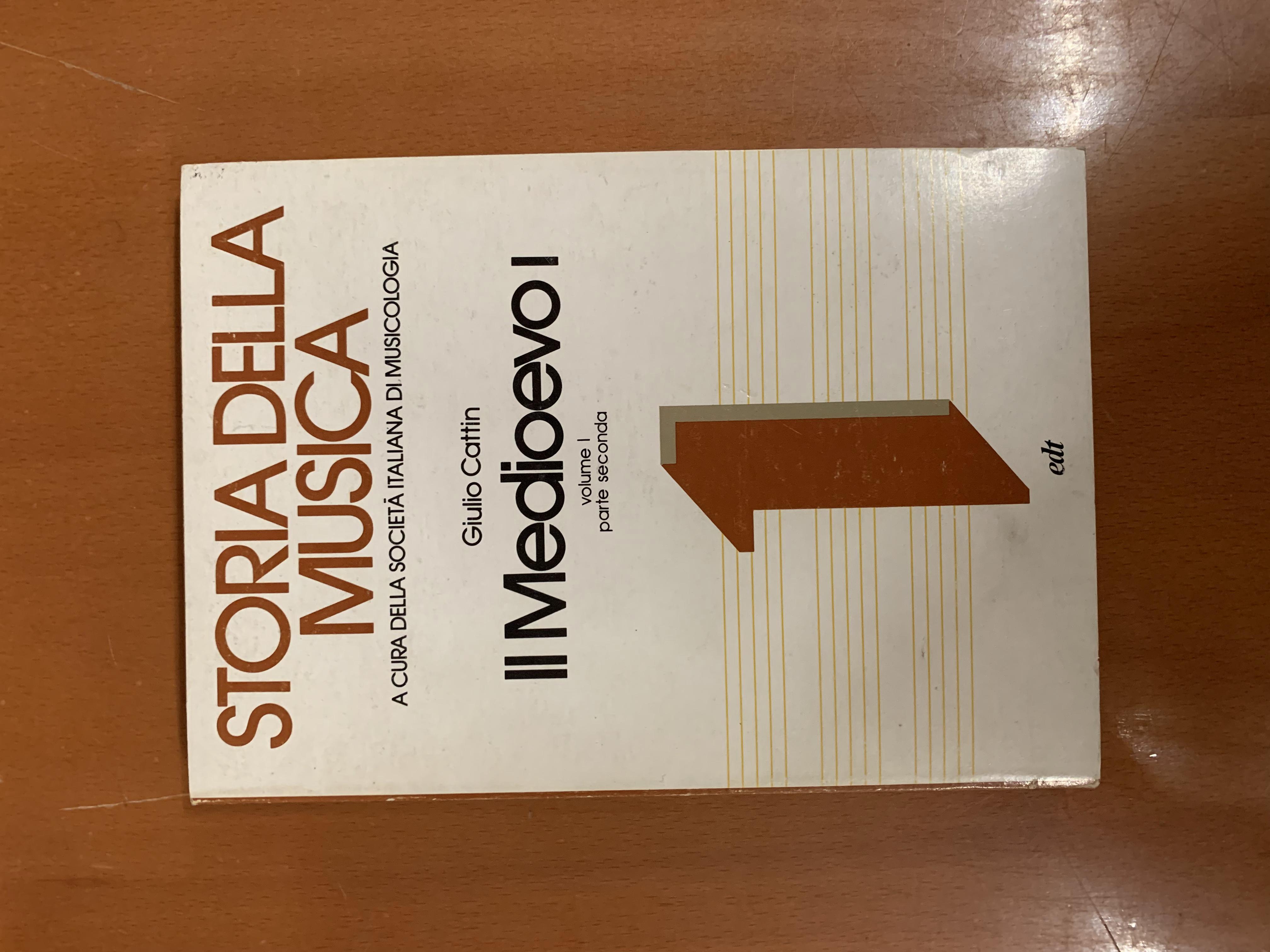 Storia della musica. Il medioevo I. Volume I, parte seconda.