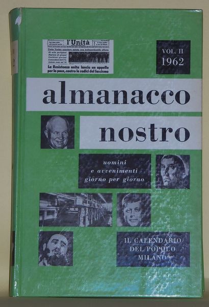 Almanacco nostro, uomini ed avvenimenti giorno per giorno. Vol.II 1962